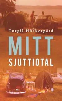 Mitt Sjuttiotal