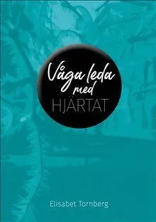 Våga leda med hjärtat