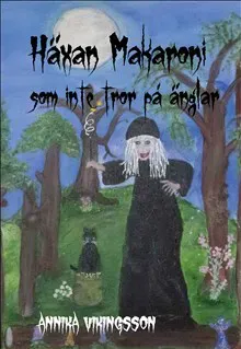 Häxan Makaroni som inte tror på änglar