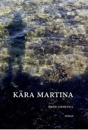 Kära Martina : en fantasi ur verkligheten