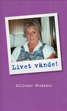 Livet vände!