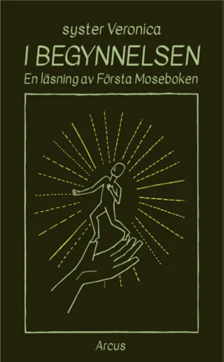 I begynnelsen : en läsning av Första Moseboken