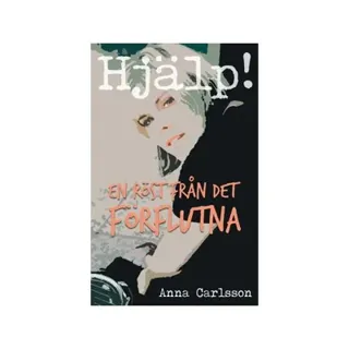 Hjälp! : En röst från det förflutna