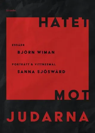 Hatet mot judarna: Essäer, porträtt & vittnesmål