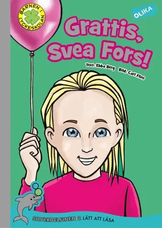 Grattis, Svea Fors!