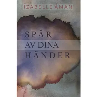 Spår av dina händer