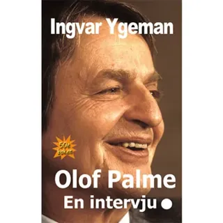 Olof Palme : en intervju