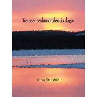 Tretusensexhundrafemtio dagar