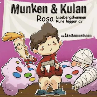 Munken & Kulan Rosa. Lisebergskaninen + Rune lägger av