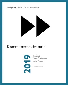 Konjunkturrådets rapport 2019. Kommunernas framtid