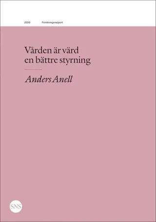Vården är värd en bättre styrning