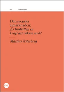 Den svenska elmarknaden: Är hushållen en kraft att räkna med?