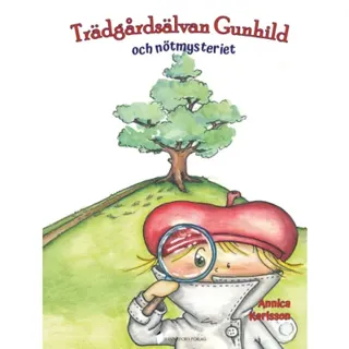 Trädgårdsälvan Gunhild och nötmysteriet