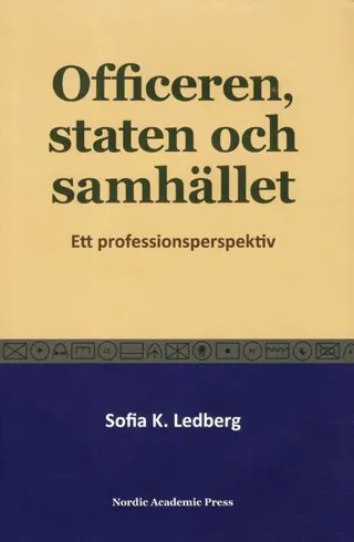 Officeren, staten och samhället : Ett professionsperspektiv