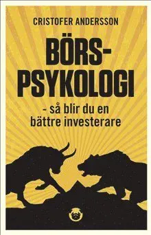 Börspsykologi : så blir du en bättre investerare