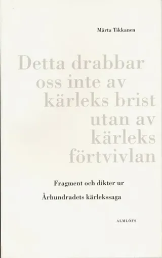 Fragment och dikter ur Århundradets kärlekssaga