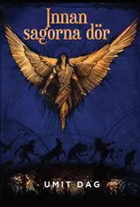 Innan sagorna dör