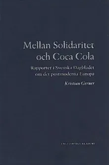 Mellan Solidaritet och Coca Cola