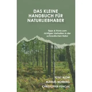 Das kleine Handbuch für Naturliebhaber