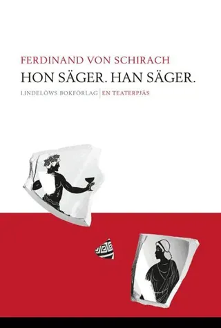 Hon säger. Han säger : en teaterpjäs