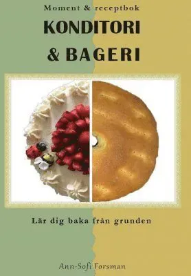 Moment & receptbok : konditori & bageri