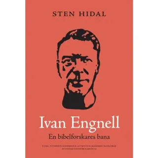 Ivan Engnell en bibelforskares bana