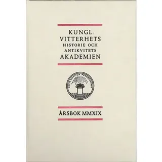 Kungl. Vitterhets historie och antikvitets akademien årsbok. 2019
