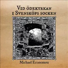 Vid ödekyrkan i Svensköps socken