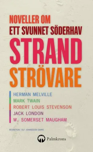 Strandströvare : noveller om ett försvunnet söderhav