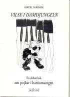 Vilse i damdjungeln- en debattbok om pojkar i barnomsorgen