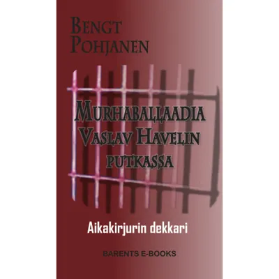 Murhaballaadia Vaslav Havelin putkassa