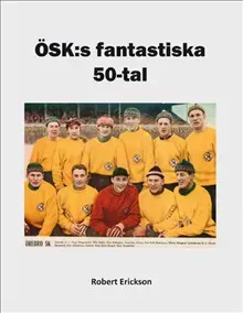 ÖSK:s fantastiska 50-tal