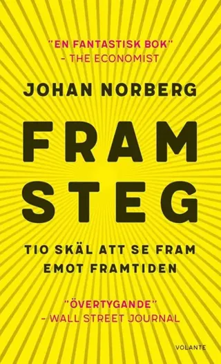 Framsteg : tio skäl att se fram emot framtiden