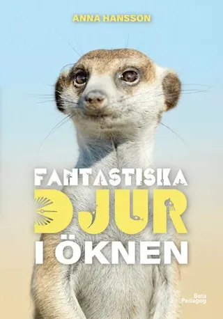 Fantastiska djur i öknen