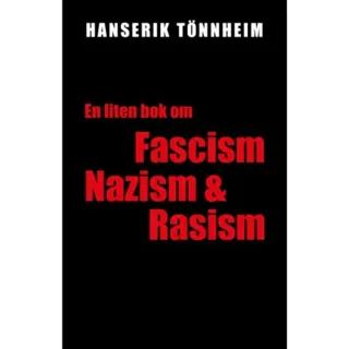 En liten bok om fascism, nazism och rasism