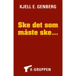 Ske det som måste ske …