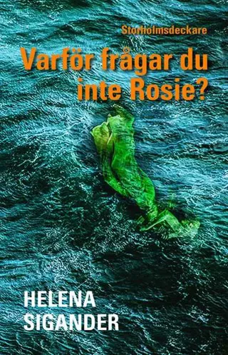Varför frågar du inte Rosie?