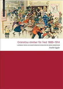 Gränslösa rörelser för fred 1889-1914