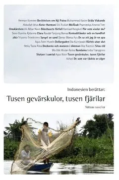 Indonesien berättar : tusen gevärskulor, tusen fjärilar - nitton noveller