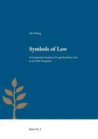 Symbols of Law : a contextual analysis of legal symbolic acts in the Old Testament