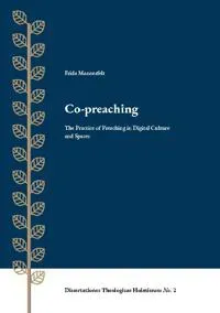 Co-preaching : the practice of preaching in digital culture and spaces