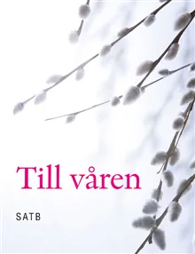 Till Våren : kör SATB