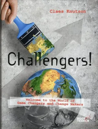 Challengers! Welcome to the World of Game Changers and Change Makers