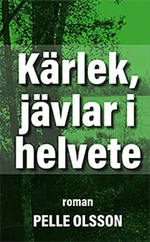 Kärlek, jävlar i helvete