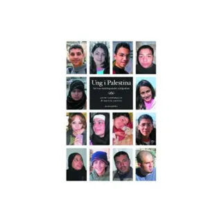 Ung i Palestina : att vara tonåring under ockupation