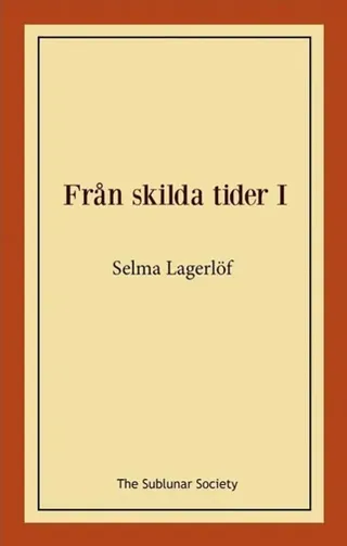 Från skilda tider I