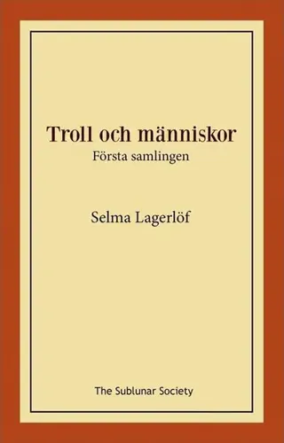 Troll och människor : Första samlingen