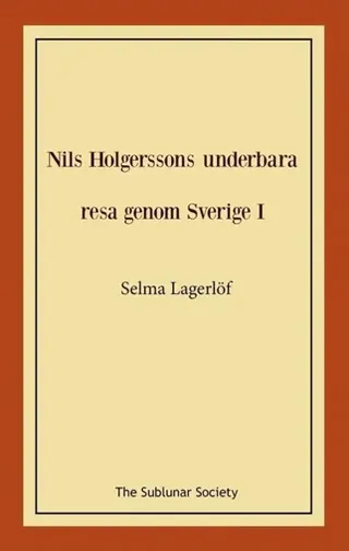 Nils Holgerssons underbara resa genom Sverige I