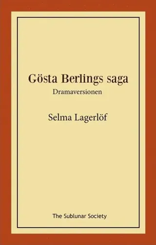 Gösta Berlings saga : dramaversionen