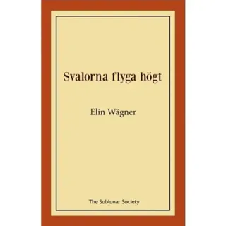 Svalorna flyga högt